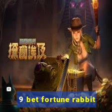 9 bet fortune rabbit